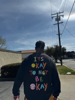 Not okay (crewneck)